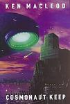 Cover of 'Cosmonaut Keep' by Ken MacLeod
