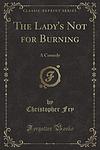 Cover of 'The Lady's Not For Burning' by Christopher Fry