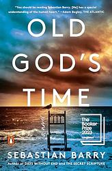 Cover of 'Old God’s Time' by Sebastian Barry