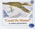 Cover of '"Could Be Worse!"' by James Stevenson