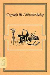 Cover of 'Geography Iii' by Elizabeth Bishop