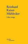 Cover of 'Lilas Rouge' by Reinhard Kaiser-Mühlecker