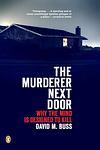 Cover of 'The Murderer Next Door' by David M. Buss