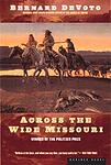Cover of 'Across the Wide Missouri' by Bernard DeVoto
