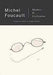 Cover of 'Madness And Civilization' by Michel Foucault