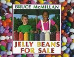 Cover of 'Jelly Beans For Sale' by Bruce McMillan