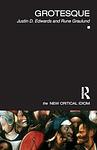 Cover of 'Grotesque' by Justin D. Edwards