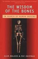 Cover of 'The Wisdom Of Bones' by Alan Walker, Pat Shipman