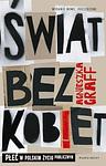Cover of 'świat Bez Kobiet. Płeć W Polskim życiu Publicznym' by Agnieszka Graff