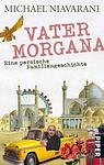Cover of 'Vater Morgana' by Michael Niavarani