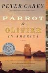 Cover of 'Parrot And Olivier In America' by Peter Carey