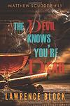 Cover of 'The Devil Knows You're Dead' by Lawrence Block