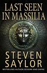 Cover of 'Last Seen In Massilia' by Steven Saylor