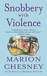 Cover of 'Snobbery With Violence' by Marion Chesney