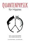 Cover of 'Quantenphysik Für Hippies' by Lukas Neumeier
