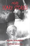 Cover of 'More Scary Stories To Tell In The Dark' by Alvin Schwartz