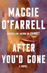 Cover of 'After You’d Gone' by Maggie O'Farrell