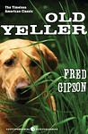 Cover of 'Old Yeller' by Fred Gipson
