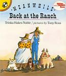 Cover of 'Meanwhile Back At The Ranch' by Trinka Hakes Noble