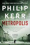 Cover of 'Metropolis' by Philip Kerr