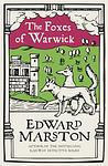 Cover of 'The Foxes Of Warwick' by Edward Marston