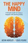 Cover of 'The Happy Mind' by Kevin Horsley