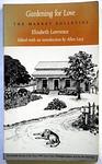 Cover of 'Gardening For Love' by Elizabeth Lawrence
