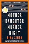 Cover of 'Mother Daughter Murder Night' by Nina Simon