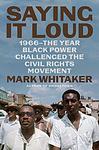 Cover of 'Saying It Loud' by Mark Whitaker