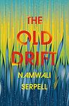 Cover of 'The Old Drift' by Namwali Serpell