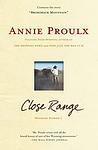 Cover of 'Close Range: Wyoming Stories' by Annie Proulx