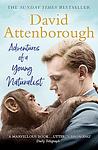 Cover of 'Adventures Of A Young Naturalist' by Sir David Attenborough