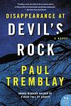 Cover of 'Disappearance At Devil's Rock' by Paul Tremblay