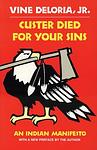 Cover of 'Custer Died For Your Sins' by Vine DeLoria, Jr.