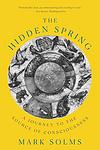 Cover of 'The Hidden Spring' by Mark Solms