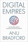 Cover of 'Digital Empires' by Anu Bradford