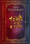 Cover of 'Der Totengräbersohn 1' by Sam Feuerbach