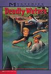 Cover of 'Deadly Waters' by Gloria Skurzynski