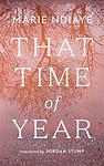 Cover of 'That Time Of Year' by Marie NDiaye
