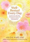 Cover of 'Well Rested Every Day' by Jolene Hart