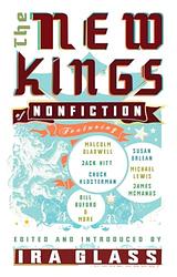 Cover of 'The New Kings Of Nonfiction' by Ira Glass