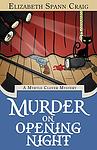 Cover of 'Murder On Opening Night' by Elizabeth Spann Craig