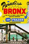 Cover of 'Paradise Bronx' by Ian Frazier