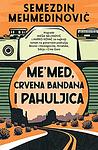 Cover of 'Me’med, Crvena Bandana I Pahuljica' by Mehmedinovic, Semezdin