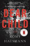 Cover of 'Dear Child' by Romy Hausmann