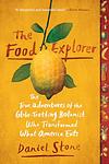 Cover of 'The Food Explorer' by Daniel         Stone