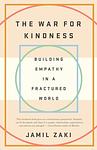 Cover of 'The War For Kindness' by Jamil Zaki
