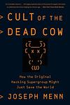 Cover of 'Cult Of The Dead Cow' by Joseph Menn