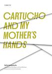 Cover of 'Cartucho And My Mother's Hands' by Nellie Campobello