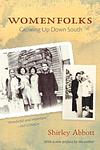 Cover of 'Womenfolks: Growing Up Down South' by Shirley Abbott